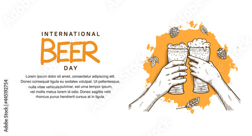 International Beer Day illustration vector design with hand holding glass of beer isolated on white background and orange brush can be use for party, celebration and festival