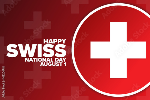 Happy Swiss National Day. August 1. Holiday concept. Template for background, banner, card, poster with text inscription. Vector EPS10 illustration.