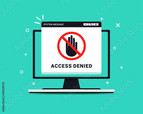 Access denied sign on desktop computer. Access blocked or protected. Stop sign, no entry. Illustration vector