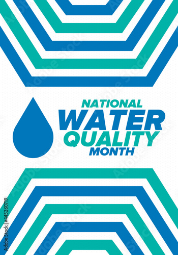 National Water Quality Month in August. Month of studying the water. Origin, save and purify water. High quality water. Celebrated in United States. Poster, card, banner, illustration. Vector