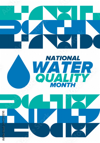 National Water Quality Month in August. Month of studying the water. Origin, save and purify water. High quality water. Celebrated in United States. Poster, card, banner, illustration. Vector