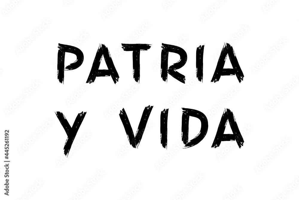 Patria y vida black text (translation from spanish - homeland and life) on white. Patriotic motivational concept, banner. Isolated, vector.