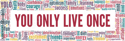 YOLO - You Only Live Once vector illustration word cloud isolated on a white background. photo