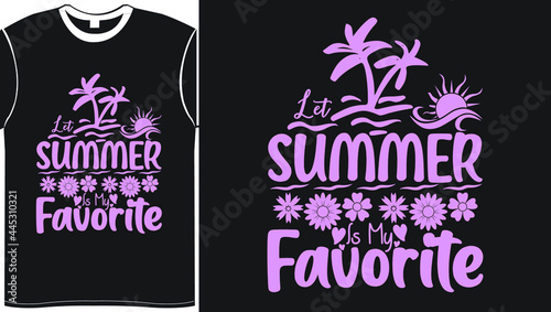 Summer Is My Favorite Svg T Shirt Design, Summer Illustration Vector Art For Summer Lover