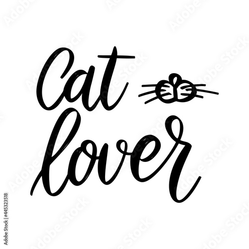 Cat lover. Lettering phrase on white background. Design element for greeting card, t shirt, poster. Vector illustration
