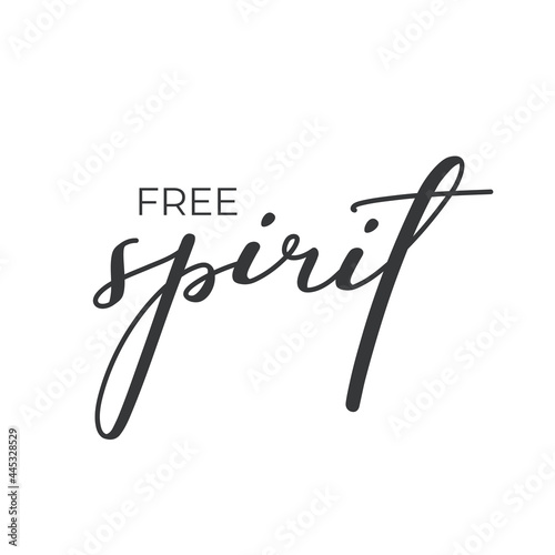 Inspirational phrase - Free spirit, hand written lettering design motivational quote for card print and posters, modern trendy typography, black ink brush calligraphy on white isolated background 
