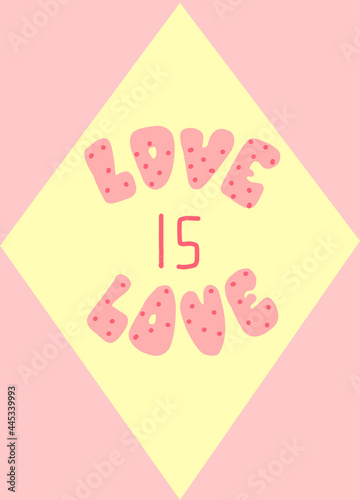 Love is love. Hand drawn lettering. Vector illustration. Perfect logo for Wedding or Valentine day design