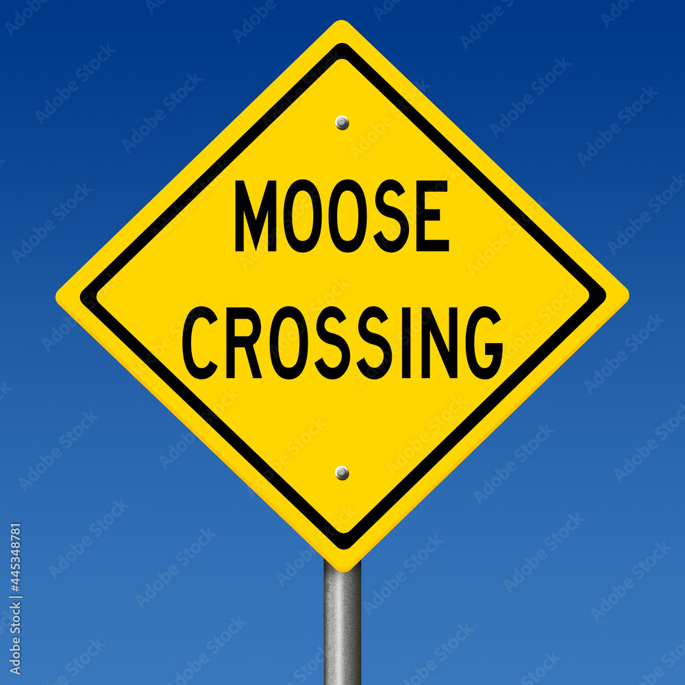 Rendering of a yellow warning sign MOOSE CROSSING Rendering of a yellow warning sign MOOSE CROSSING
