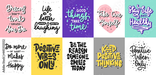 Set of 10 Motivational posters with hand drawn lettering design element for wall art, decoration, t-shirt prints.  Inspirational quote, handwritten typography positive summer slogan.