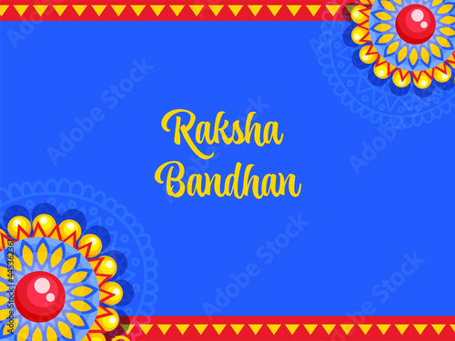 Raksha Bandhan Font With Floral Decorated On Blue And Red Background.
