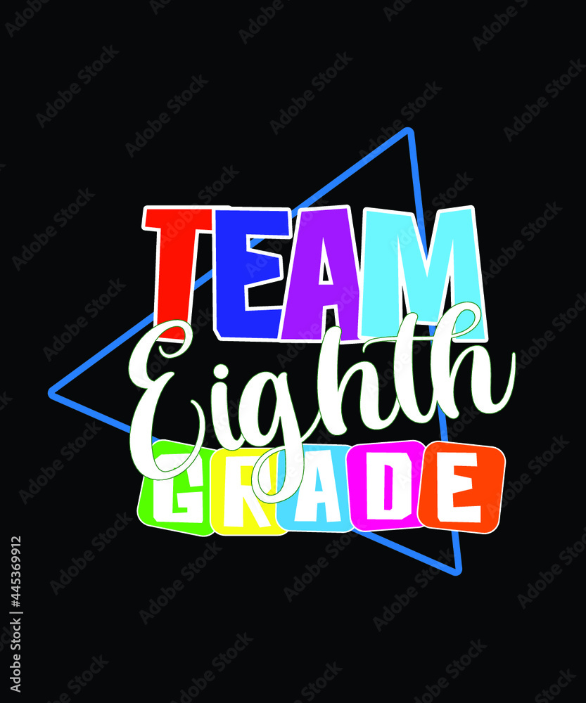 Obraz premium Team 8th-grade t-shirt design. back to school t-shirt design. teacher's day t-shirt design.