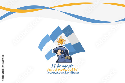Translate: August 17, Passage to the Immortality of General José de San Martín. San Martin's day vector illustration. Suitable for greeting card, poster and banner. photo
