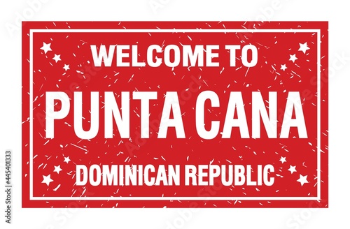 WELCOME TO PUNTA CANA - DOMINICAN REPUBLIC, words written on red rectangle stamp