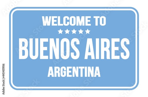 WELCOME TO BUENOS AIRES - ARGENTINA, words written on blue street sign stamp