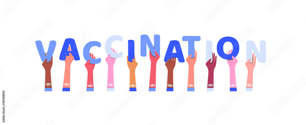 People vote for vaccinations. Hands hold letters of the word vaccination. Adhesive plaster on the arm at the injection site. Concept: a call for vaccination as a way to stop the coronavirus pandemic. 