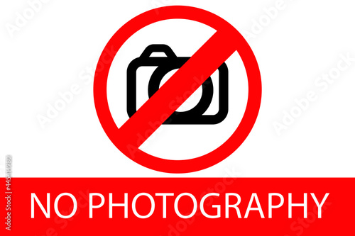 No Photography allowed sign with white background