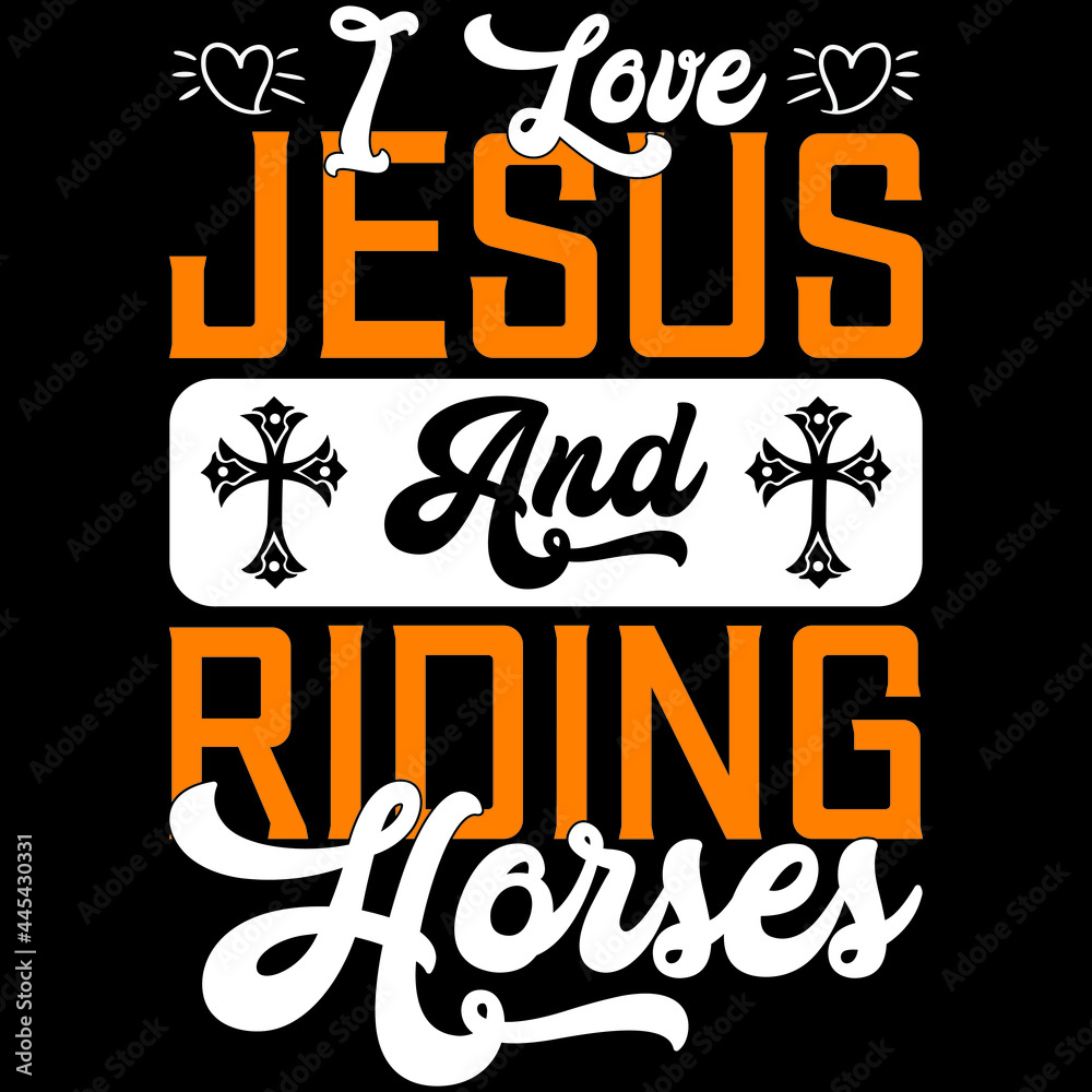 i love Jesus and horses