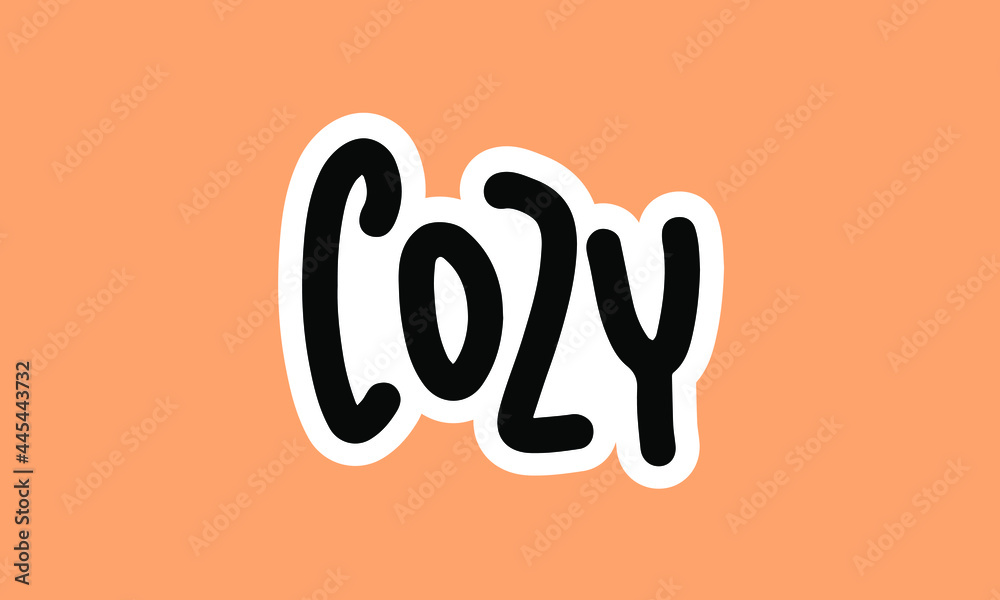 Cozy lettering hand-drawn sticker, doodle art vector illustration. Flat handwriting, fall season design elements, phrases, quotes. Cartoon bubble for planners, media, t-shirt, branding, marketing Cozy lettering hand-drawn sticker, doodle art vector illustration. Flat handwriting, fall season design elements, phrases, quotes. Cartoon bubble for planners, media, t-shirt, branding, marketing