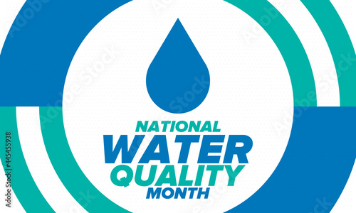 National Water Quality Month in August. Month of studying the water. Origin, save and purify water. High quality water. Celebrated in United States. Poster, card, banner, illustration. Vector