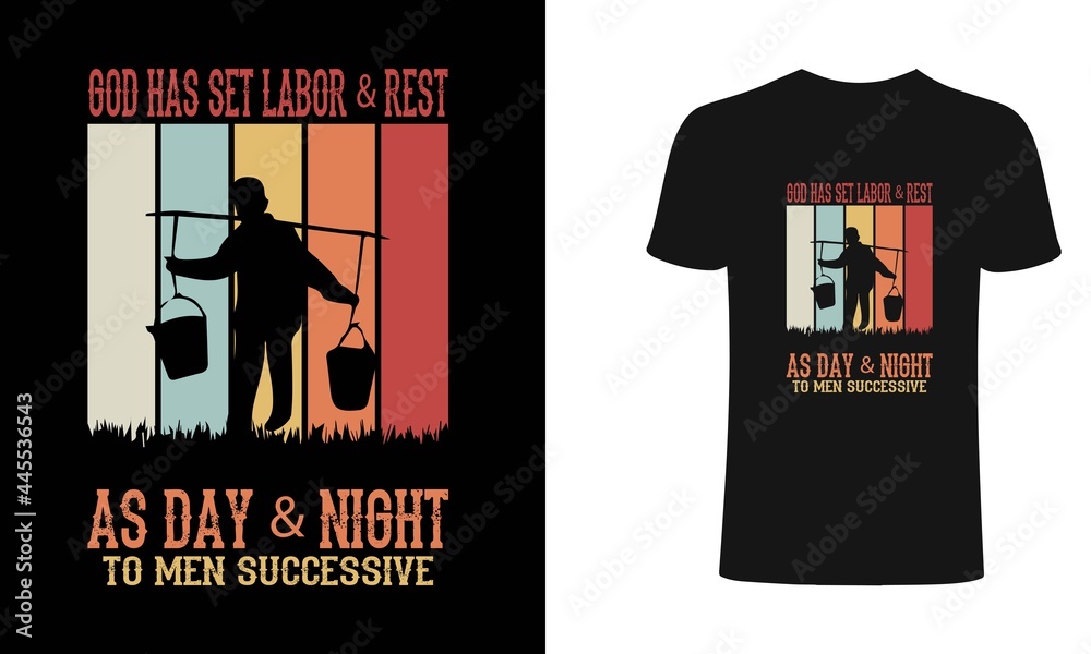 Obraz premium God has set labor and rest as day and night to men successive t-shirt design. Labor retro t shirt design. Labor t shirt designs, Retro Labor t shirts, Print for posters, clothes, advertisin