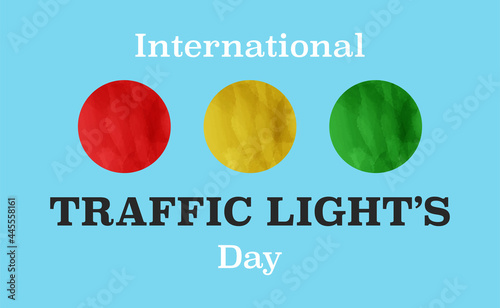 International traffic light day. Traffic light in a watercolor style and an inscription. Vector illustration.