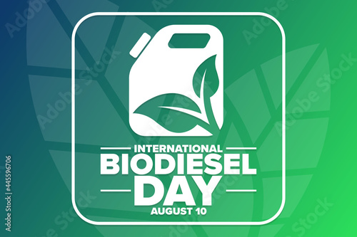International Biodiesel Day. August 10. Holiday concept. Template for background, banner, card, poster with text inscription. Vector EPS10 illustration.