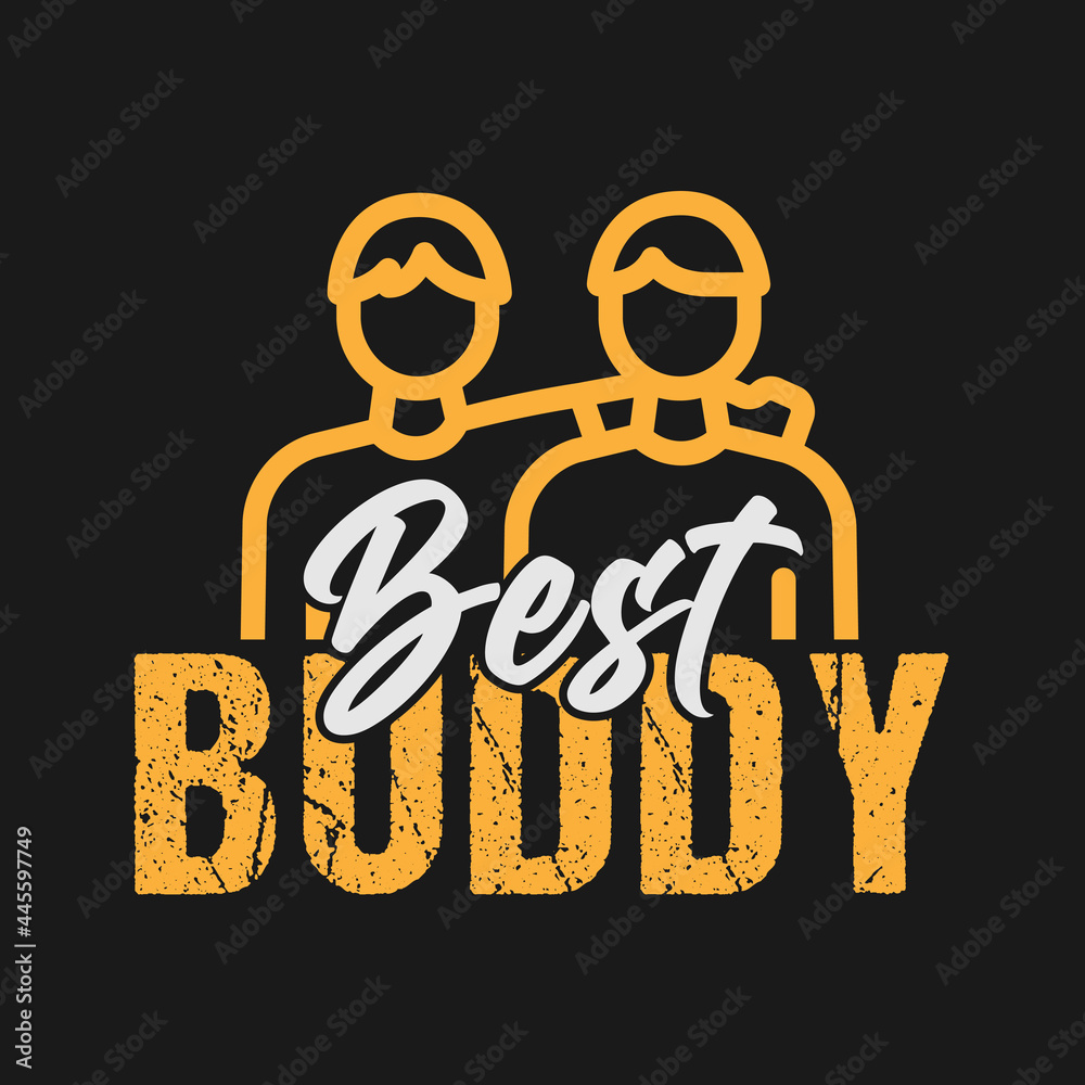 Happy Friendship Day Tshirt Design Vector File. Best Buddy Friendship Day Tshirt