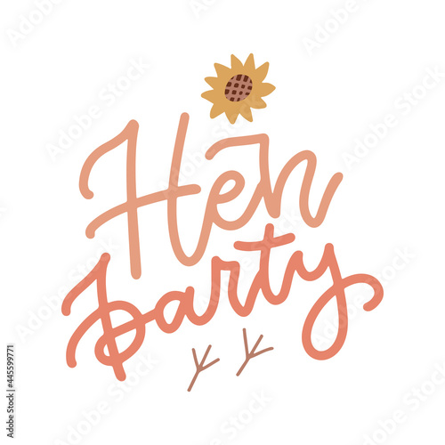 Hen party - hand drawn lettering concept for postcard invitation, Flat vector illustration with birds footprints and sunflower.