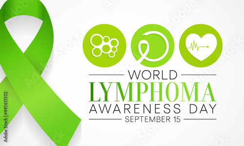 World Lymphoma awareness day is observed every year on September 15, it is a cancer of the lymphatic system, which is part of the body's germ fighting network. Vector illustration