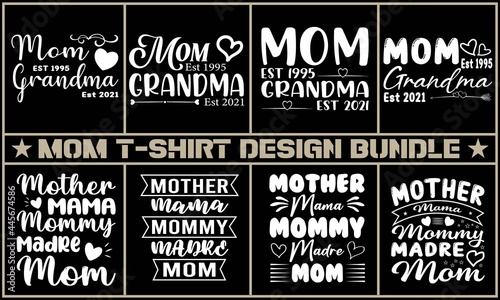 Mothers day and mom t-shirt design bundle. Typography T-shirt design.