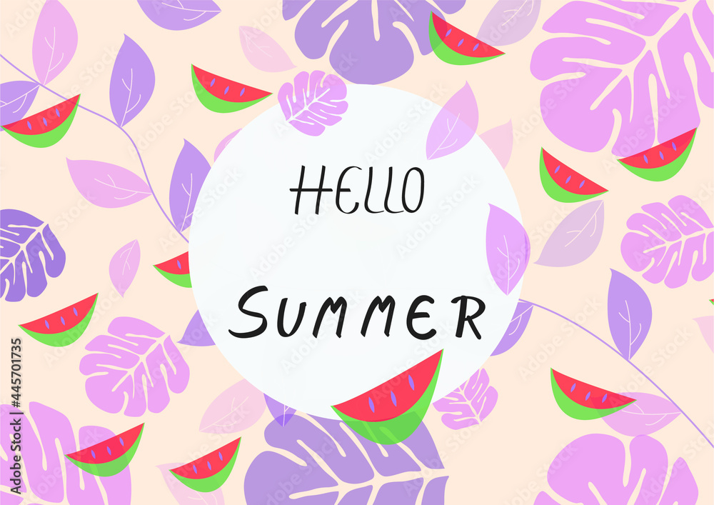 Obraz premium Hello, Summer background, Vocation Holiday with tropical Leaves and Watermelon pattern. Design logo greeting card vector illustration