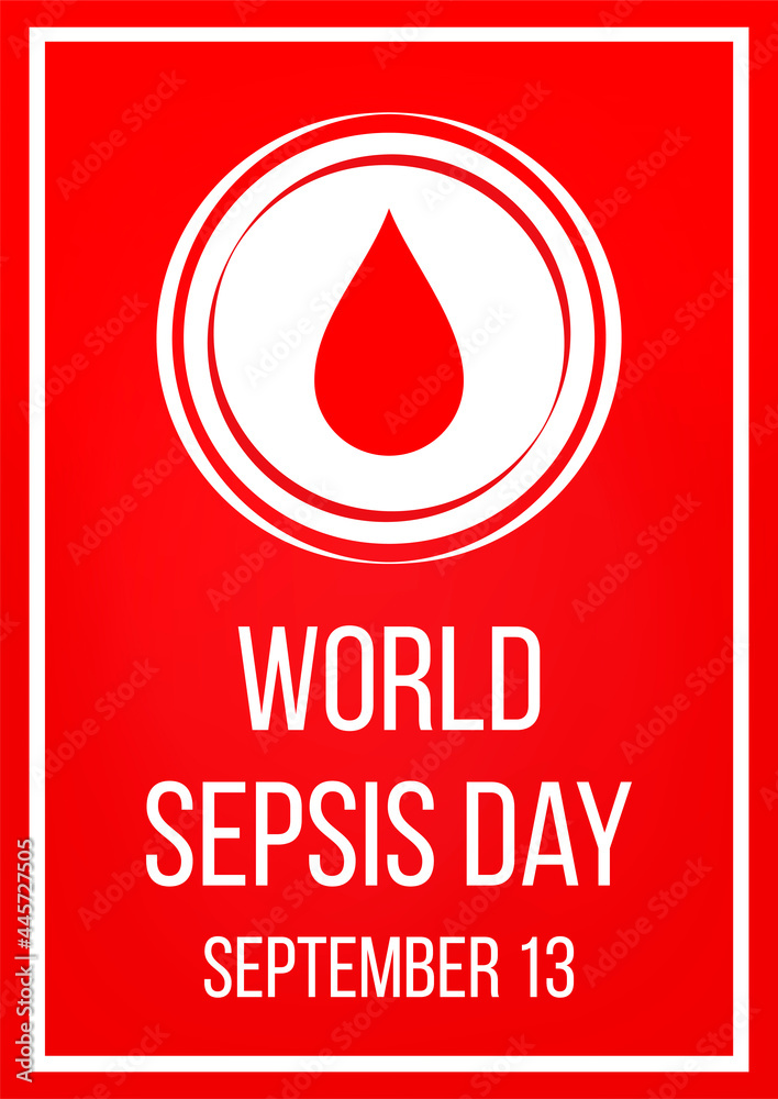 World sepsis day. Medical design concept for 13 September. Banner with text and blood drop. Vector illustration. World sepsis day. Medical design concept for 13 September. Banner with text and blood drop. Vector illustration.