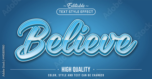 Editable text style effect - Believe text style theme.