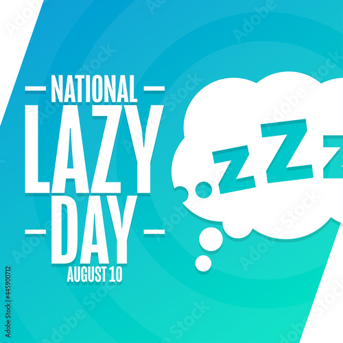 National Lazy Day. August 10. Holiday concept. Template for background, banner, card, poster with text inscription. Vector EPS10 illustration.