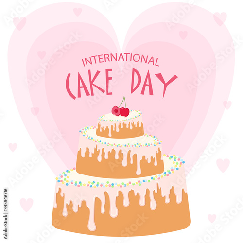 Vector design in flat style for International Cake Day 20th July. For congratulations  printing  social networks  website.