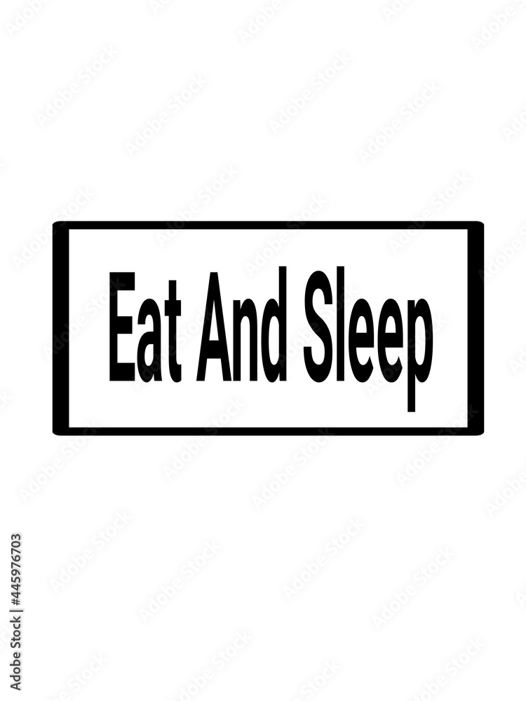 Fototapeta premium Eat And Sleep images