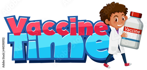 Vaccine Time font with a doctor holding covid-19 vaccine bottle
