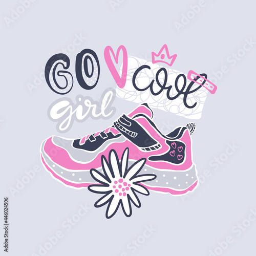Girly design for t-shirt on a gray background. Illustration with sneaker, flower and lettering, typography design, slogan, go girl.