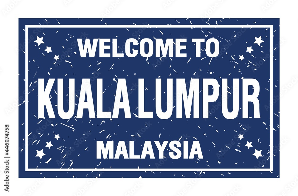 WELCOME TO KUALA LUMPUR - MALAYSIA, words written on blue rectangle stamp