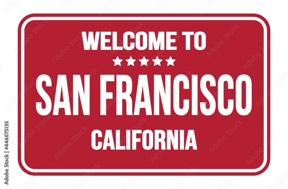 WELCOME TO SAN FRANCISCO - CALIFORNIA, words written on red street sign stamp