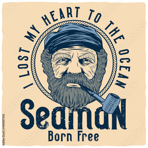 T-shirt or poster design with illustration of old captain