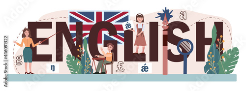 English typographic header. Study foreign languages in school. Grammar