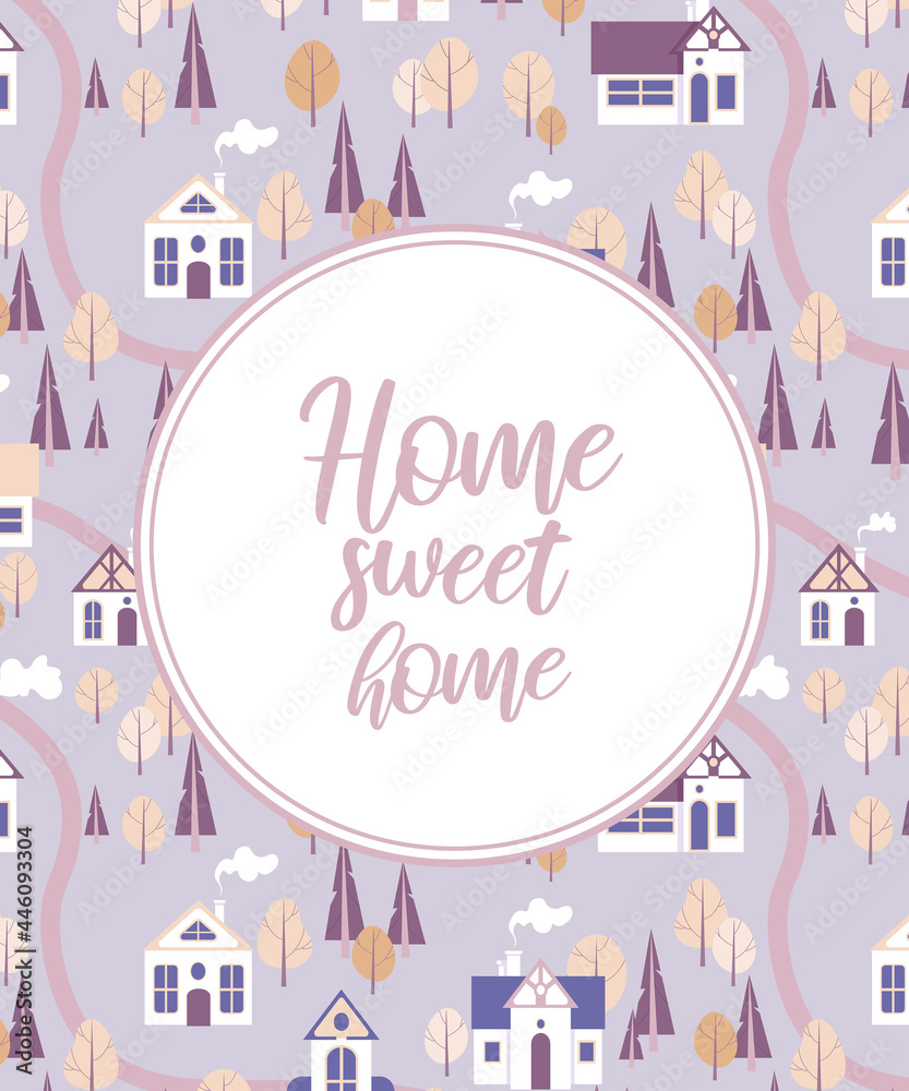 Vector illustration city landscape cute houses autumn trees in delicate purple lavender pastel colors. Lettering home sweet home. For postcards, poster printing on a mug, merch.