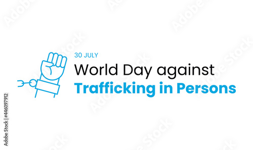 World day against trafficking in persons 30 July. Template for poster or banner to raise awareness about human trafficking. Vector illustration isolated