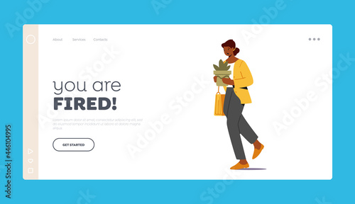 Fired from Work Landing Page Template. Female Character Worker with Stuff in Hands Leaving Workplace, Woman Dismissal