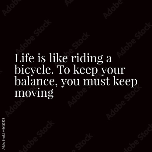 Quote. Best Inspirational and motivational quotes and saying about life, wisdom, positive, uplifting, empowering, success, motivation, and inspiration written on blurry nature background.