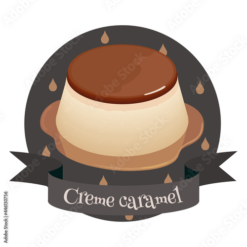 French dessert creme caramel. Colorful vector illustration in cartoon style.