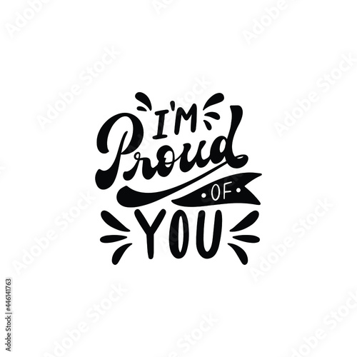 Im Proud Of You Lettering Vector On White Background