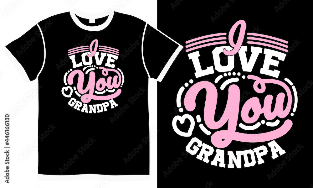 i love you grandpa t shirt design concept, holiday event grandpa design, funny grandpa design concept