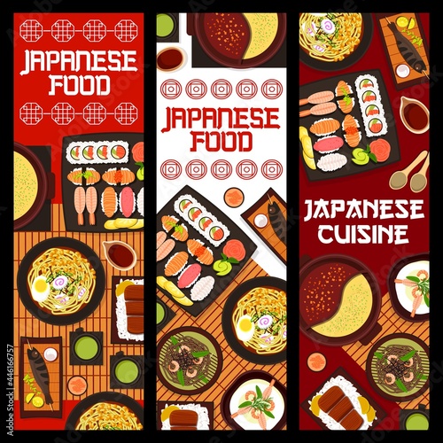 Japanese cuisine vector shrimp soba noodles, shabu shabu hot pot and matcha tea. Noodle soup with egg, fish cake, prawn cream soup or grilled fish skewers. Nigiri or uramaki sushi, Japan food .banners